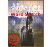 Horse Lover's Word Search Puzzles: Over 50+ Puzzles on Equine Breeds, Horse Racing, Stable Life, and Anatomy. A Fun Vocabulary Builder for Equestrian Enthusiasts.
