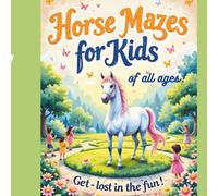 Horse Maze Book for Kids: Get Lost in the Fun