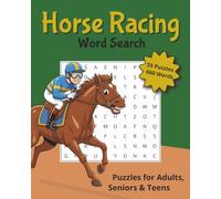 Horse Racing Word Search Book: 55 Word Search Puzzles Featuring Derby Winners, Famous Jockeys, Trainers, Tracks, and Legendary Horses