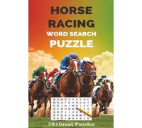 Horse Racing Word Search Puzzle Book: Easy to Read Word Searches About Thoroughbreds, Tracks, Jockeys, and More | 6x9 Inches, 110 Pages | 50+ Puzzles