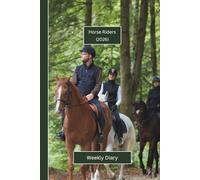 Horse Riders Weekly Diary 2026: A gorgeous Week View Planner (spread across 2 pages). It's an ideally sized (6"x9") showjumping & eventing journal in ... pages. Great gift for friends and family.