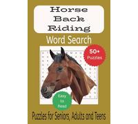 Horse Riding Word Search Puzzle Book: Word Searches with Easy to Read Print about Horses, Horse Back Riding, Horse Racing, for Seniors, Adults and ... inches, 110 pages, 50+ Puzzles...Perfect Gift