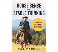 Pat Parelli Horse Sense and Stable Thinking (Tascabile)