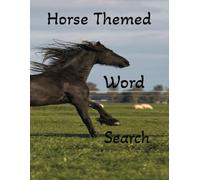 Horse Themed Word Search: A Word Search About Horse Related Terms