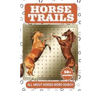 Horse Trails: A Fun and Challenging Horse-Themed Word Search Adventure for Riders and Horse Lovers!