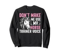 Horse Trainer Voce Divertente Equitazione Equestre Amanti Felpa