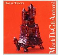 Horse Tricks [IMPORT] by Mark De Gli Antoni (1999-05-18)