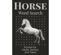 Horse Word Search: 55 Sophisticated Word Searches for Horse Lovers - A Quiet Gallop Through the World of Equine Elegance
