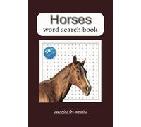 horse word search book: Fun and Easy-to-Read Puzzles About Horses, Horseback Riding, and Horse Racing | 50+ Unique Puzzles, 6x9 Inches, 110 Pages