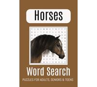 Horse Word Search Book: Word Searches with Easy to Read Print about Horses, Horse back riding, Horse Racing, and More | 6 x 9 inches, 110 pages | 50 + Puzzles…Gift for Vacations and Holidays.