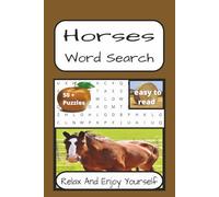 Horse Word Search: Horses-Themed Word Find Puzzles | 50 + Puzzles With 110 Pages | Perfect Gift For Teens, Adults, Horse Lovers And Puzzle Fans