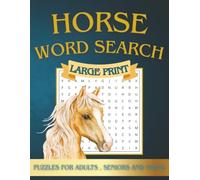 Horse Word Search Puzzle Book for Adults | Large Print: 55 Horse-Themed Word Puzzles for Adults, Seniors, and Teens | Fun Brain Games with 9 Words per Puzzle