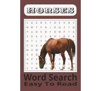 Horse Word Search Puzzle Book: Word Search Puzzle With Easy to Read Print About Horses, Horseback Riding, Horse Racing | Relaxing Fun For Teens and ... Gift for Christmas, Birthdays, and Vacations