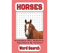 Horse Word Search Puzzle Book: Word Search with Easy to Road Print about Horse, Reins, Saddle, Hoof and More | 6X9 Inches, 110 Pages | 50+ Puzzles.... Gift for Vacations Holidays and Free Times