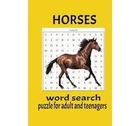 Horse Word Search Puzzle Book: Word Search With Esy To Read Print About Horses and Horse Racing, Horse Back Riding | 6x9 inches | 50+ Puzzles | Gift For Vacations, Holidays And Free Times