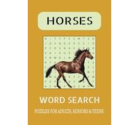 Horse Word Search Puzzle Book: Word Searches with Easy to Read about Horses and More | 6x9 inches, 110 pages | 50+ Puzzles... Gift for Vacations and Holidays