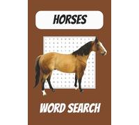 Horse Word Search Puzzle Book: Word Searches with Easy to Read Print about, Horses, Horse Back Riding, Horse Racing and More | 6x9 inches, 110 pages | ... Gift for Vacations, Holidays, and Free Times
