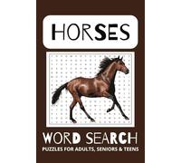 Horse Word Search Puzzle Book: Word Searches with Easy to Read Print about Horses, Horse Back Riding, Horse Racing, and MORE | 6x9 inches, 110 pages | ... Gift for Vacations, Holidays, and Free Times