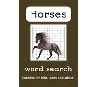 Horse word search puzzle book: Word Searches with Easy to Read Print about Horses, Horse racing, Horse back riding, Trail riding and More | 6x9 ... Gift for holidays, vacations, and free time