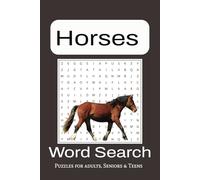 Horse Word Search Puzzle Book: Word Searches with Easy to Read Print about Horses, Horse Racing, Horseback Riding and more | 6x9 inches, 110 pages | 50+ Puzzles. Gift for Holidays and Free Times