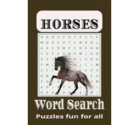 Horse Word Search Puzzle Book: Word Searches with Easy to Read Print about Horses, Horse Riding, Horse Racing and more 6x9 inches, 110 pages, 50 Puzzles... Give for all occasions
