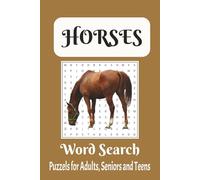 Horse Word Search Puzzle Book: Word searches with Easy to Read Print about Horses, Horseback Riding, and More | 6x9 inches, 110 pages | 50+ Puzzles... Gift for Vacations, Holidays and Free Times