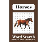 Horse Word Search Puzzle Book: Word Searches with Easy-to-Read Print about Horses, Horseback Riding, Horse Racing, and MORE | 6x9 inches, 110 pages | ... for Vacations, Holidays, and Free Times