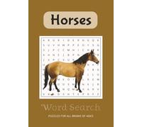 Horse Word Search Puzzle Book: Word Searches with Easy to Read Print about Horses, Horseback Riding, Horse Racing and More | 6x9 inches, 110 pages | ... Gift for Vacations, Holidays and Free Times