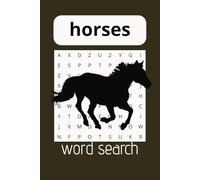 horse word search puzzle book: Word Searches with Easy to Read Print about Horses, Horseback Riding, Horse Racing and More | 6x9 inches, 110 pages | ... Gift for Vacations, Holidays and Free Times