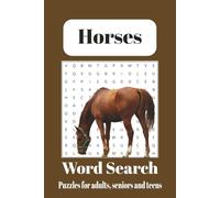 Horse Word Search Puzzle Book: Word searches with easy to read print about horses, horseback riding, horse racing and more. | 6x9 inches, 110 pages | ... Gift for Vacations, Holidays and Free Times.
