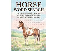 Horse Word Search Puzzles: For Horse Lovers | 110 Large Print Puzzles | Equestrian Terms, Breeds & Tack