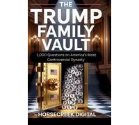 Horsecreek Digital The Trump Family Trivia Vault (Tascabile)