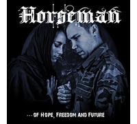 Horseman - Of Hope, Freedom And Future