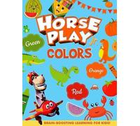 Horseplay Jr: Colors