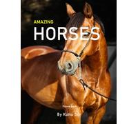 Horses: A perfect Coffee Table Picture Book - Horses lovers, Pet Owners