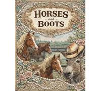 Horses & Boots: Adult Coloring Book
