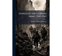 Horses in the German Army, 1941-1945
