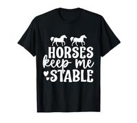 Horses Keep Me Stable Equitazione Uomini Donne Bambini Maglietta