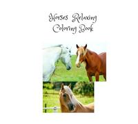 Horses Relaxing Coloring Book
