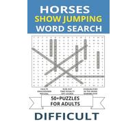 Horses ShowJumping Word Search for Adults: Difficult Word searches for adults with easy to read print on Horses | 6x9 inches,110 pages | 50+ puzzles ... and Free time, Nature lovers