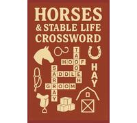 Horses & Stable Life Crossword: Engaging Crosswords About Equestrian Life, Breeds & Riding Gear | Fun Knowledge For Riders & Animal Lovers