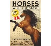 Horses Word Search: 50+ horse-themed puzzles packed with breeds, riding gear, and equestrian adventures - a fun 6x9" 110-page gallop through stables, show rings, and pastures around the world.