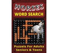 Horses Word Search Puzzle Book: Fun and Challenging Word Searches for Horse Lovers | A Brain-Boosting Activity | 6x9 Inches, 110 Pages, 55 Puzzles with Solutions