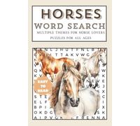 Horses Word Search Puzzle Book: Word Searches Book with Easy to Read Print about Horses, Horseback Riding, Horse Racing and More for Adults, Seniors & ... Vacations, Holidays, Free Times & Relaxing
