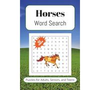 Horses Word Search Puzzle Book: Word Searches with Easy to Read Print about Horses, Equestrian, Horseback Riding, and More | 6x9 inches, 110 pages | ... Gift for Vacations, Holidays, and Free Times