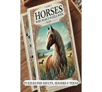 Horses Word Search Puzzle Book: Word Searches with Easy to Read Print about Horses, Horseback Riding, Equines and More | 6x9 inches, 110 pages | 50+ ... Gift for Vacations, Holidays and Free Times