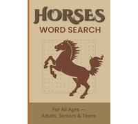 Horses Word Search Puzzle Book: Word Searches with Easy-to-Read Print about Riding, Saddles, Stables, and more │ 6×9 inches, 110 pages │ 50+ Puzzles … Gifts for Vacations, Holidays, and Free Times