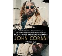 Horseshoes And Hand Grenades: Tales From The Other Mötley Crüe Frontman And Journeys Through A Life In And Out Of Rock And Roll