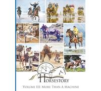 Horsestory Volume III: More Than A Machine