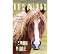 Desmond Morris Horsewatching (Tascabile)